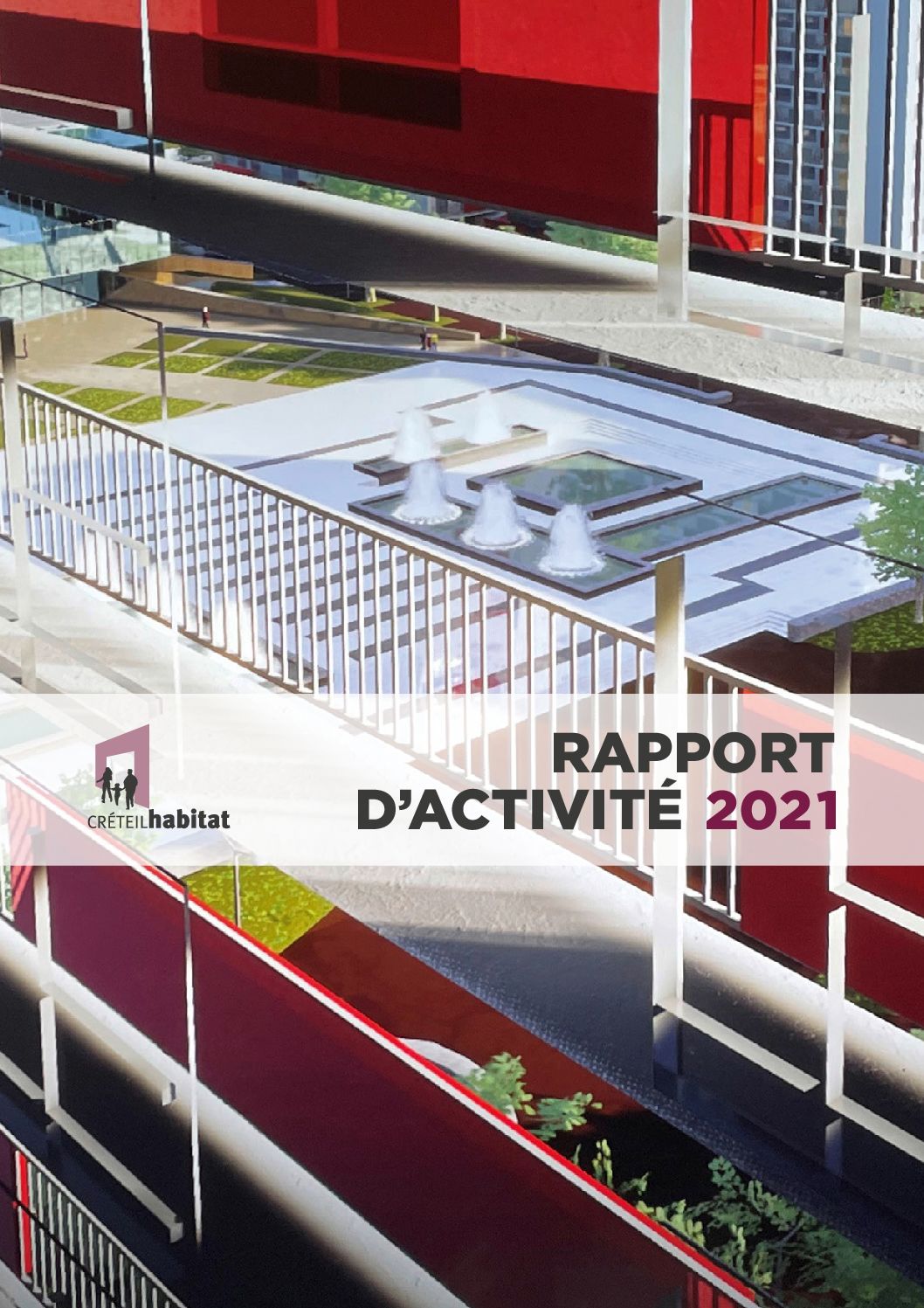 Creteil Habitat - Rapport d'activité 2021 - CRETHAB 2022 Rapport dActivite 2021 DEF COUV pdf