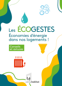 Creteil Habitat - Le guide des ÉCOGESTES - ECOGESTES