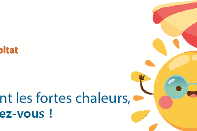 Creteil Habitat - Info canicule - canicule 2025 1